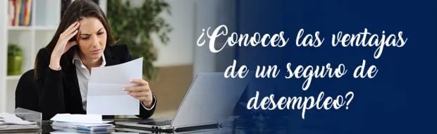 ¿CÓMO FUNCIONA EL SEGURO DE DESEMPLEO DE UN CRÉDITO HIPOTECARIO?